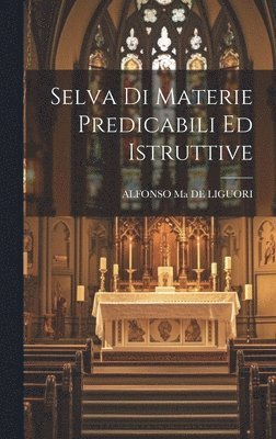 Selva Di Materie Predicabili Ed Istruttive 1