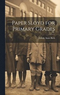 bokomslag Paper Sloyd for Primary Grades