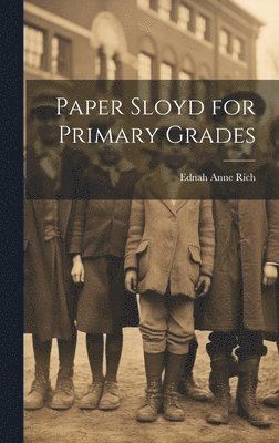 Paper Sloyd for Primary Grades 1