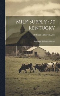 bokomslag Milk Supply Of Kentucky