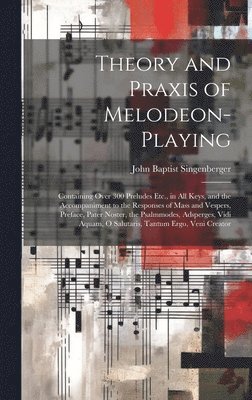 Theory and Praxis of Melodeon-Playing 1