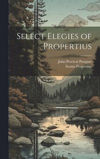 bokomslag Select Elegies of Propertius