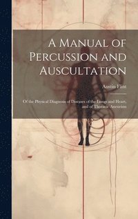bokomslag A Manual of Percussion and Auscultation
