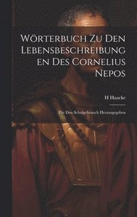 bokomslag Wrterbuch zu den Lebensbeschreibungen des Cornelius Nepos
