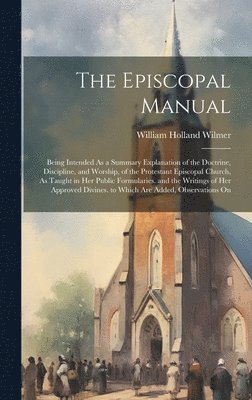 bokomslag The Episcopal Manual