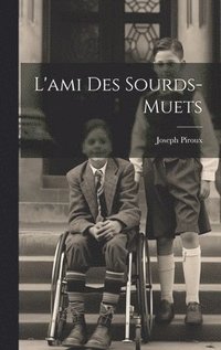 bokomslag L'ami Des Sourds-muets