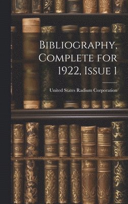 Bibliography, Complete for 1922, Issue 1 1