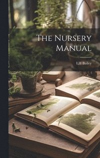 bokomslag The Nursery Manual