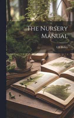 The Nursery Manual 1