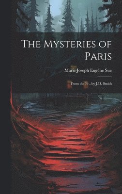 bokomslag The Mysteries of Paris