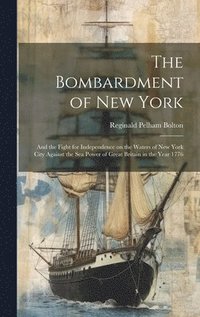 bokomslag The Bombardment of New York