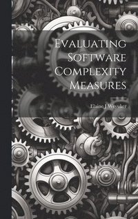 bokomslag Evaluating Software Complexity Measures