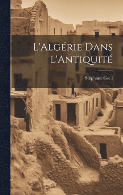 bokomslag L'Algérie dans l'Antiquité