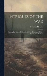 bokomslag Intrigues of the War