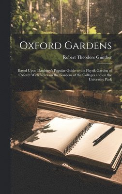 bokomslag Oxford Gardens