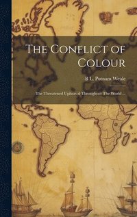 bokomslag The Conflict of Colour