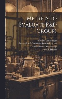 bokomslag Metrics to Evaluate R&D Groups