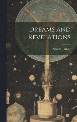 Dreams and Revelations 1