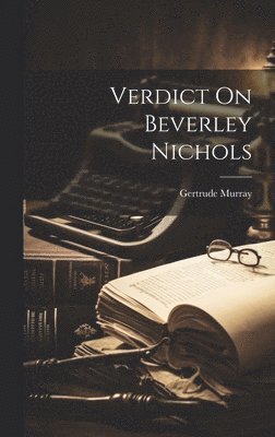 Verdict On Beverley Nichols 1