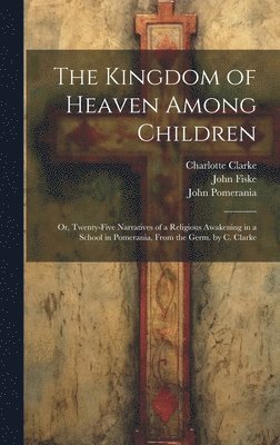 The Kingdom of Heaven Among Children 1