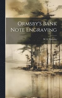 bokomslag Ormsby's Bank Note Engraving