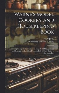 bokomslag Warne's Model Cookery and Housekeeping Book