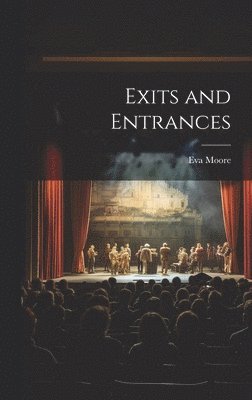 Exits and Entrances