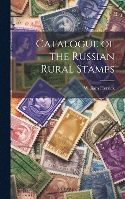 bokomslag Catalogue of the Russian Rural Stamps