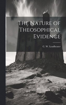 bokomslag Nature of Theosophical Evidence