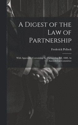 bokomslag A Digest of the Law of Partnership