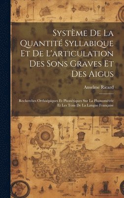 Systme De La Quantit Syllabique Et De L'articulation Des Sons Graves Et Des Aigus 1