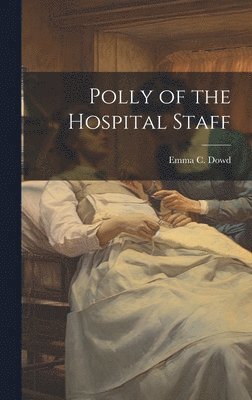 Polly of the Hospital Staff 1