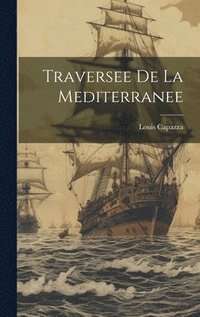 bokomslag Traversee De La Mediterranee
