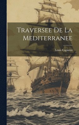 bokomslag Traversee De La Mediterranee