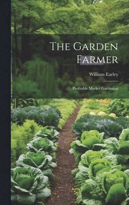 The Garden Farmer 1