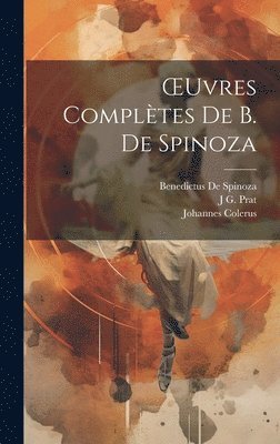 OEuvres Compltes De B. De Spinoza 1