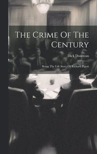 bokomslag The Crime Of The Century
