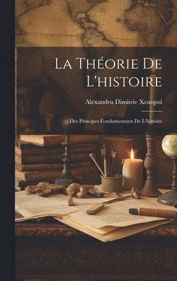 bokomslag La Thorie De L'histoire