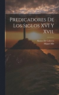 bokomslag Predicadores De Los Siglos XVI Y Xvii.