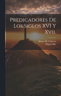 bokomslag Predicadores De Los Siglos XVI Y Xvii.