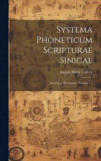 bokomslag Systema Phoneticum Scripturae Sinicae