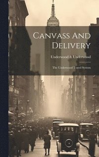 bokomslag Canvass And Delivery