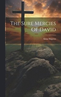 bokomslag The Sure Mercies Of David