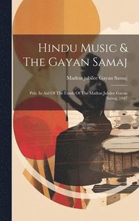 bokomslag Hindu Music & The Gayan Samaj