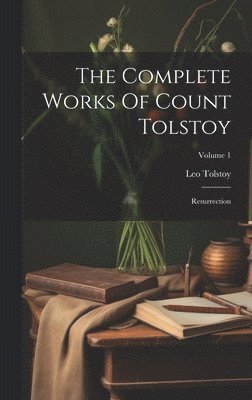 Complete Works Of Count Tolstoy
