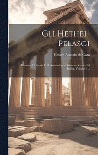 bokomslag Gli Hethei-pelasgi