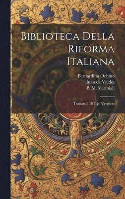 Biblioteca Della Riforma Italiana 1