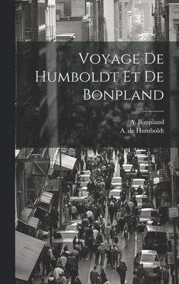 Voyage De Humboldt Et De Bonpland 1