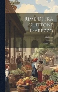 bokomslag Rime Di Fra Guittone D'arezzo