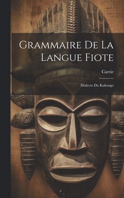 Grammaire De La Langue Fiote 1